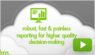 "Robust, Fast & Painless Reporting for Higher Quality Decision-Making" Video
