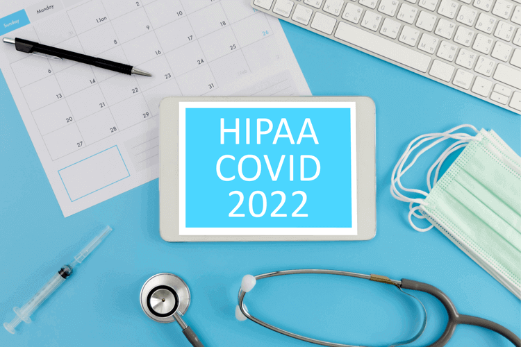 HIPAA Waivers During COVID What to Expect in 2022