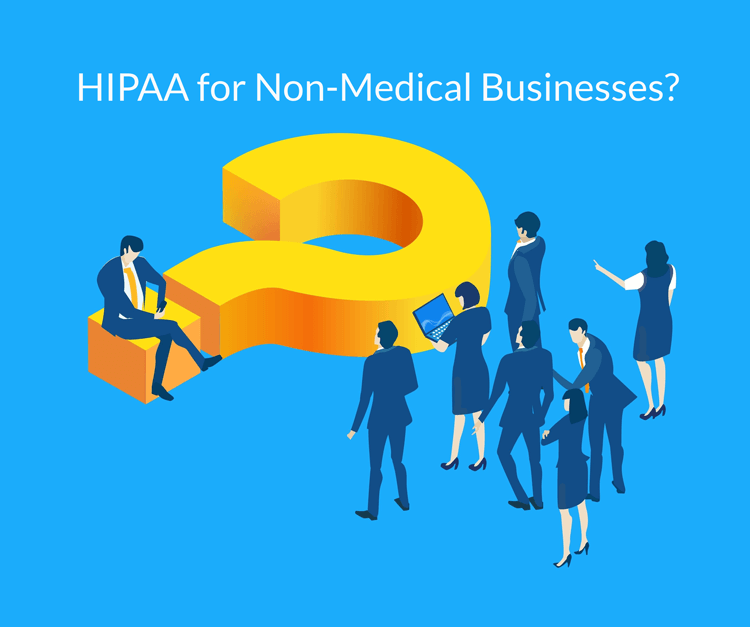 Non-Medical HIPAA Business Associates