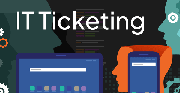 IT Ticketing Systems