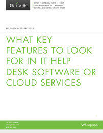 Help Desk Best Practices - What Features and Functions You Should Look For in IT Help Desk Software or Cloud Services