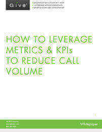How to Leverage Metrics & KPIs to Reduce Call Volume